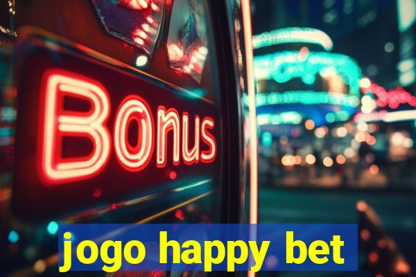 jogo happy bet